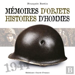 Bertrand.pt - Mémoires D'Objets, Histoires D'Hommes ; 1944