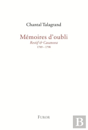 Mémoires D'Oubli ; Restif & Casanova ; 1789-1798