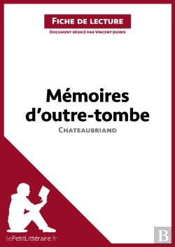 Bertrand.pt - Mémoires D'Outre-Tombe De Chateaubriand (Fiche De Lecture)