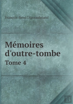 Bertrand.pt - Memoires D'Outre-Tombe Tome 4