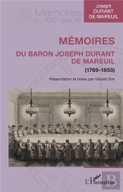 Mémoires Du Baron Joseph Durant De Mareuil (1769-1855)