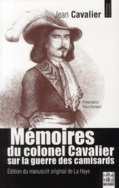 Memoires Du Colonel Cavalier Sur La Guerre Des Camisards