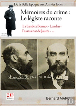 Bertrand.pt - Mémoires Du Crime : Le Légiste Raconte ; De La Belle Époque Aux Années Folles (1910-1925)