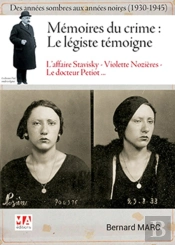 Mémoires Du Crime : Le Légiste Témoigne