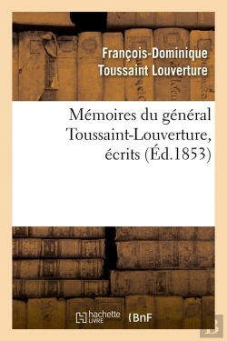 Bertrand.pt - Memoires Du Gal Toussaint Louverture Edition 1853