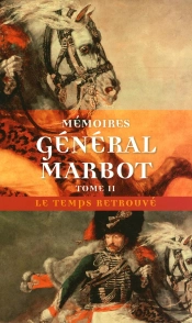 Mémoires Du Général Baron De Marbot Tome 2