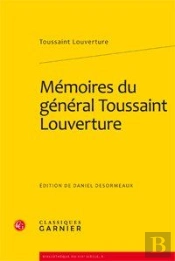 Mémoires Du Général Toussaint Louverture