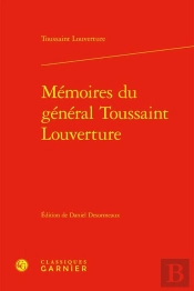 Mémoires Du Général Toussaint Louverture