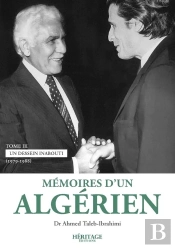 Mémoires D'Un Algérien Tome 3 : Un Dessein Inabouti (1979-1988)
