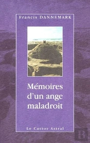 Mémoires D'Un Ange Maladroit