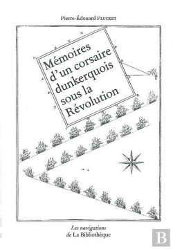 Bertrand.pt - Mémoires D'Un Corsaire Dunkerquois Sous La Révolution