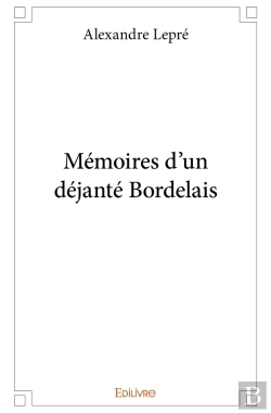 Bertrand.pt - Mémoires D'Un Déjanté Bordelais