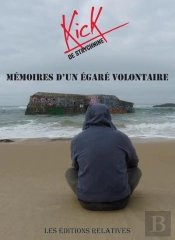 Mémoires D'Un Égaré Volontaire
