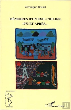 Bertrand.pt - Mémoires D'Un Exil Chilien, 1973 Et Après...