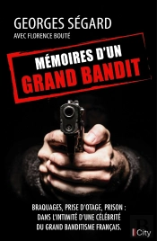 Mémoires D'Un Grand Bandit