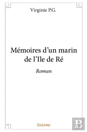 Mémoires D'Un Marin De L'Ile De Ré