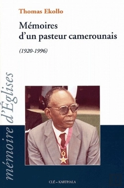 Bertrand.pt - Mémoires D'Un Pasteur Camerounais (1920-1996)