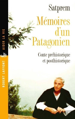 Bertrand.pt - Mémoires D'Un Patagonien Conte Préhistorique Et Posthistorique