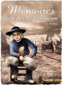Bertrand.pt - Mémoires D'Un Paysan Bas-Breton Tome 1 : Le Mendiant