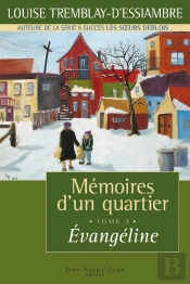 Memoires D'Un Quartier T 03 Evangeline