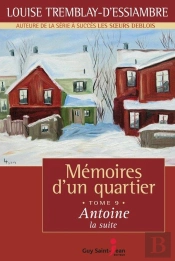 Memoires D'Un Quartier T 09 Antoine La Suite
