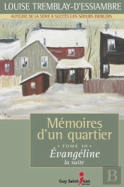 Memoires D'Un Quartier T 10 Evangeline La Suite