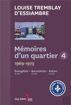 Bertrand.pt - Mémoires D'Un Quartier T.4 ; 1969-1973, Evangéline - Bernadette - Adrien