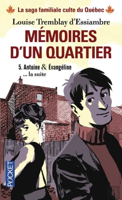 Bertrand.pt - Mémoires D'Un Quartier T.5 ; Antoine Et Evangéline