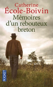 Mémoires D'Un Rebouteux Breton