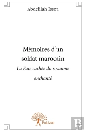 Mémoires D'Un Soldat Marocain