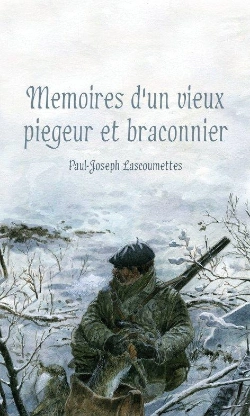 Bertrand.pt - Mémoires D'Un Vieux Piégeur Et Braconnier