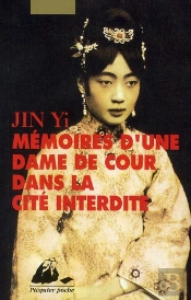 Mémoires D'Une Dame De Cour Dans La Cité Interdite