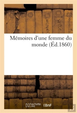 Bertrand.pt - Memoires D'Une Femme Du Monde
