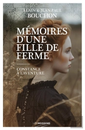 Mémoires D'Une Fille De Ferme : Constance À L'Aventure