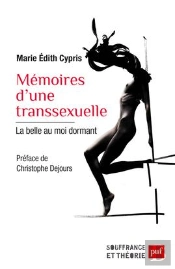 Mémoires D'Une Transsexuelle ; La Belle Au Moi Dormant