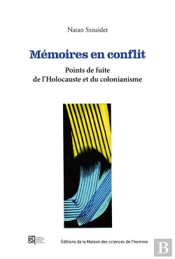 Bertrand.pt - Mémoires En Conflit : Points De Fuite De L'Holocauste Et Du Colonialisme