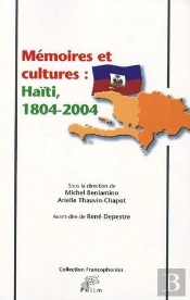 Mémoires Et Cultures ; Haïti, 1804-2004