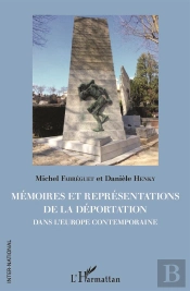 Mémoires Et Représentations De La Déportation Dans L'Europe Contemporaine