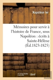 Memoires Hist Sous Napoleon Edition 1823 1825