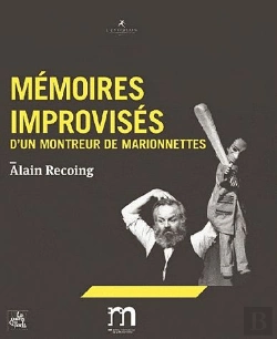 Bertrand.pt - Mémoires Improvisés D'Un Montreur De Marionnettes