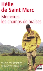 Memoires ; Les Champs De Braises