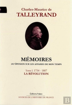 Bertrand.pt - Mémoires, Ou Opinion Sur Les Affaires De Mon Temps. Tome 1 (1754-1807)