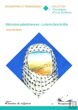 Bertrand.pt - Mémoires Palestiniennes ; La Terre Dans La Tête