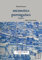 Mémoires Portugaises : Saúdades