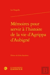 Memoires Pour Servir A L'Histoire De La Vie D'Agrippa D'Aubigne