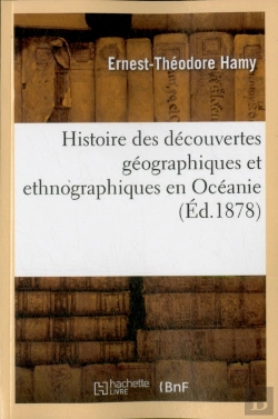 Bertrand.pt - Memoires Pour Servir A L'Histoire Des Decouvertes Geographiques Et Ethnographiques En Oceanie