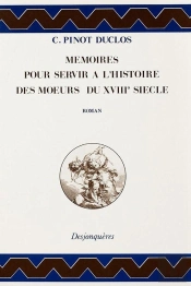 Memoires Pour Servir A L'Histoire Des Moeurs Du Xviiie