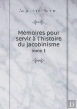 Bertrand.pt - Memoires Pour Servir A L'Histoire Du Jacobinisme Tome 1