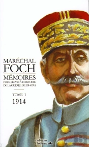 Mémoires Pour Servir À L'Histoire Tome 1 ; 1914