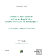 Mémoires Professionnels, Mémoires D'Application Et Autres Travaux De Fin D'Études